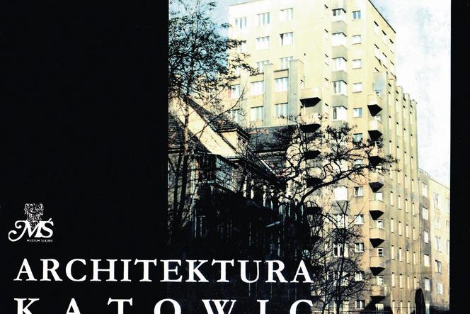 Architektura Katowic W Latach Międzywojennych 1922- 1939