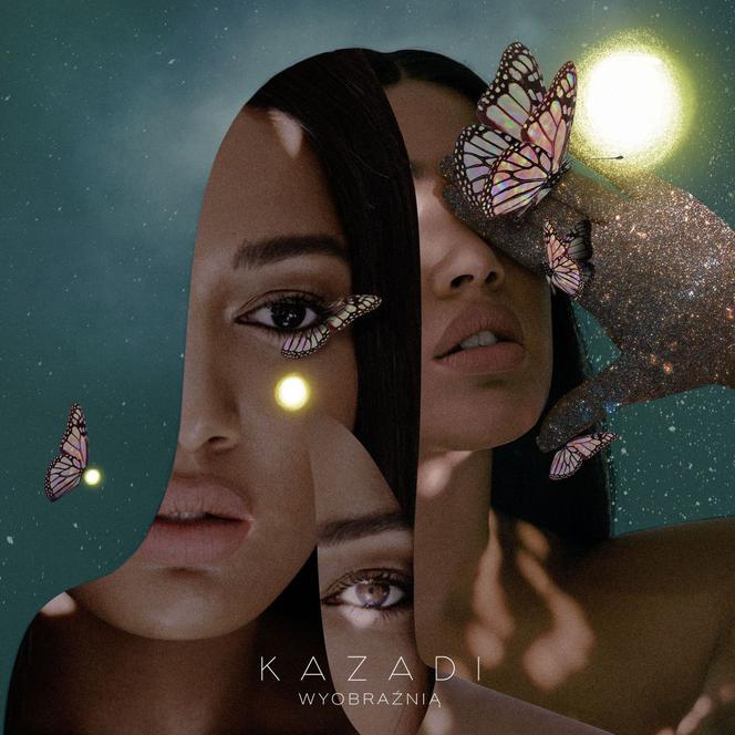 KAZADI - piosenka Wyobraźnią to najbardziej osobisty i wzruszający singiel artystki