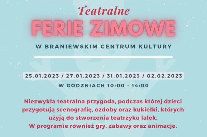  Ferie z Braniewskim Centrum Kultury w teatralnym klimacie