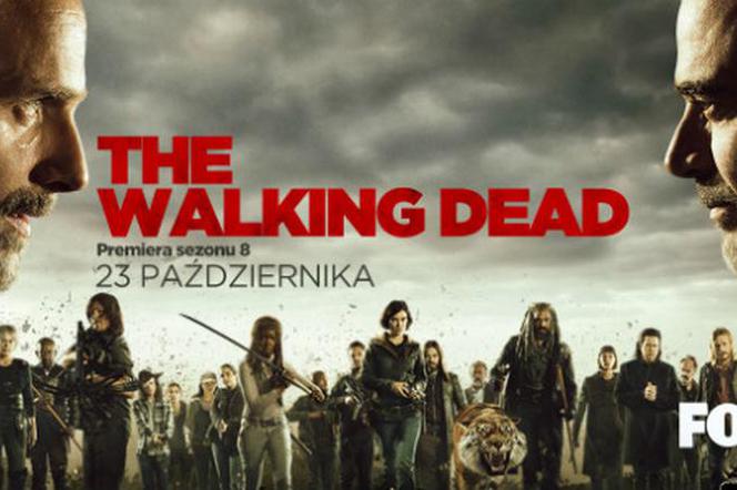 The Walking Dead - 8 sezon. Data premiery i zwiastun