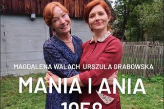 Stulecie Winnych 3 sezon. Ania (Urszula Grabowska), Mania (Magdalena Walach)