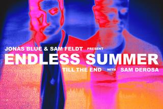 Jonas Blue & Sam Feldt - Endless Summer (Till The End)