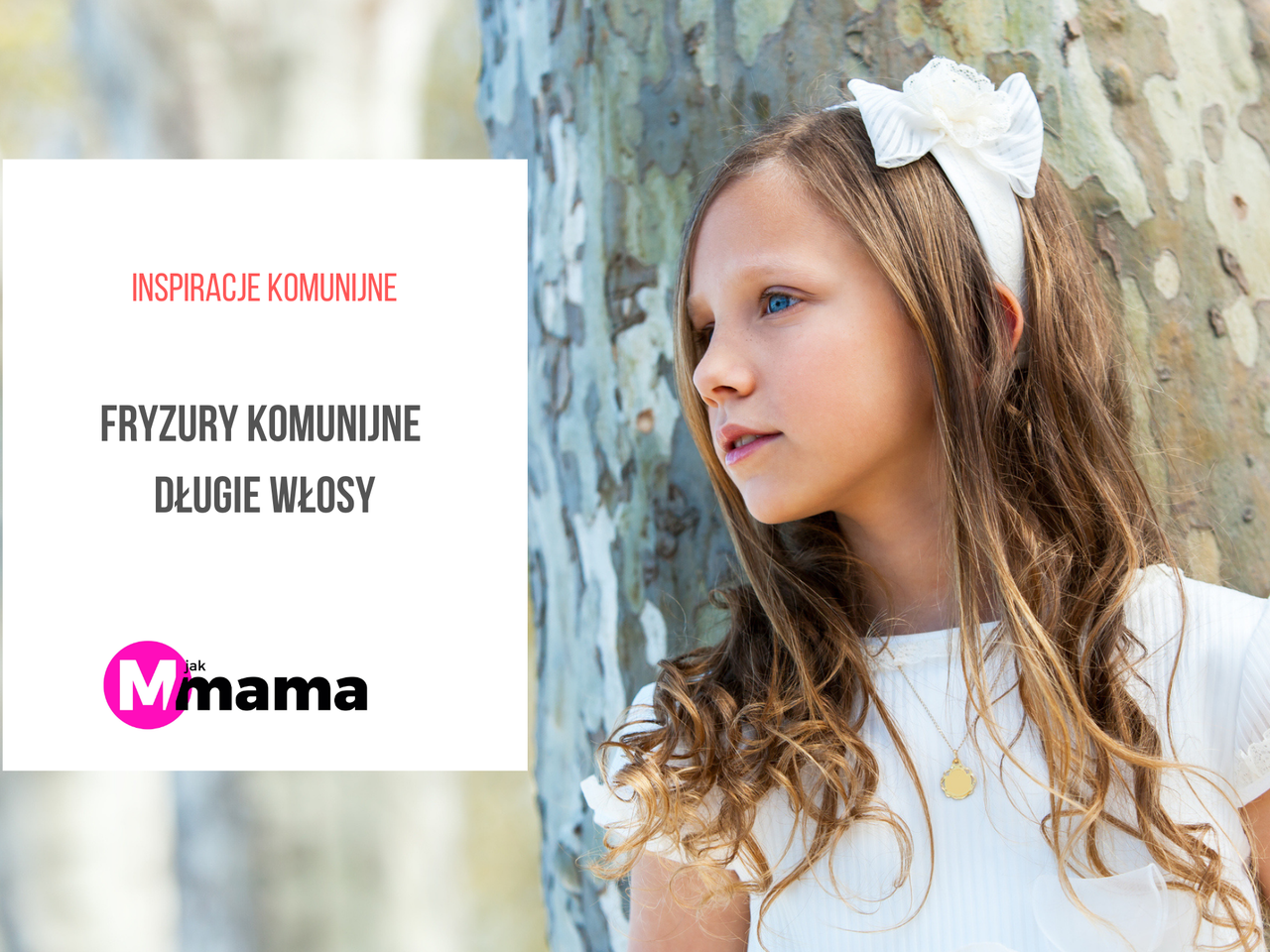 Fryzury komunijne: inspiracje na długie włosy