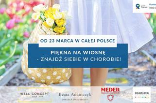 Piękna na wiosnę - Znajdź siebie w chorobie!