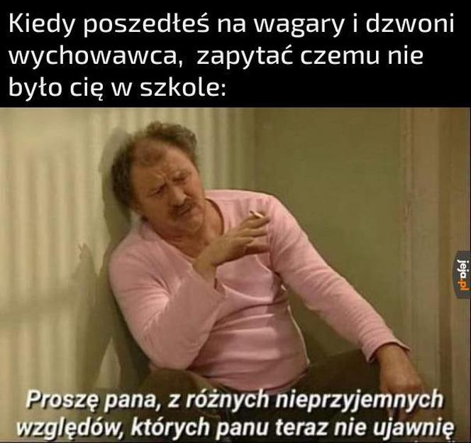 Najlepsze memy na dzień wagarowicza. Wy też urywaliście się z lekcji? 