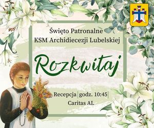 Święto Patronalne KSM Archidiecezji Lubelskiej [AUDIO]