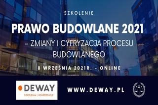 Szkolenie: Prawo Budowlane 2021 – zmiany i cyfryzacja procesu budowlanego 