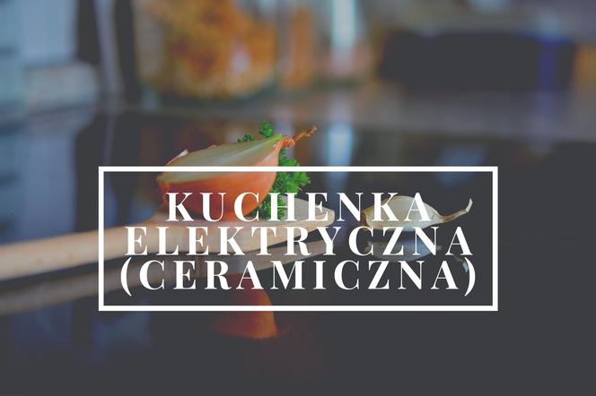 Kuchenka elektryczna (ceramiczna)