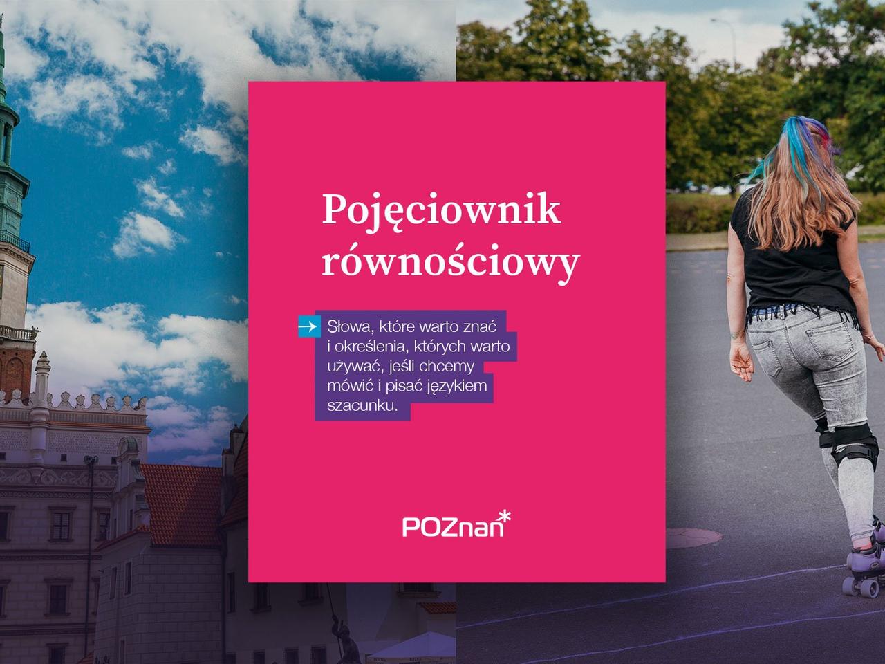 W Poznaniu powstał Pojęciownik równościowy. Można w nim sprawdzić czy kogoś obrażamy