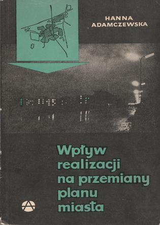Wpływ realizacji na przemiany planu miasta