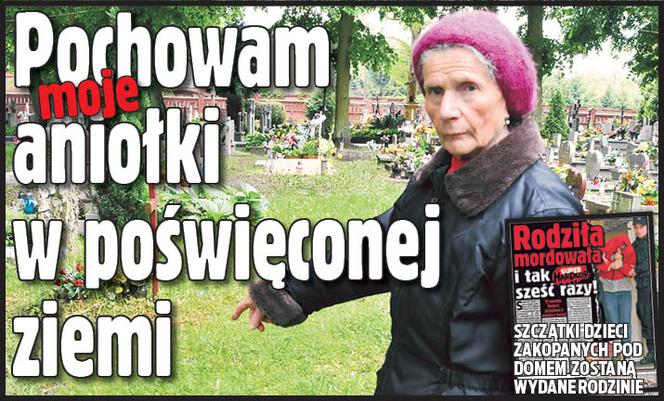 Pochowam moje aniołki w poświęconej ziemi