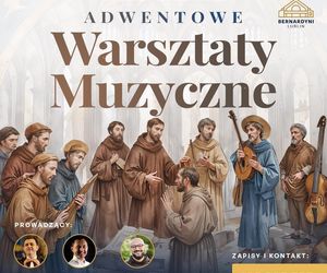 Adwentowe Warsztaty Muzyczne u Bernardynów w Lublinie [AUDIO]