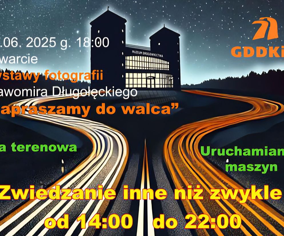 Zaproszą do walca! NOCNE ZWIEDZANIE Muzeum Drogownictwa w Szczucinie