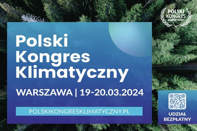 Polski Kongres Klimatyczny 19-20 marca w Warszawie