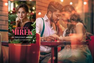 Opowieść o miłości, która nie zna wieku. „Do trzech razy miłość” Krystyny Mirek