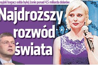 Rosja: To najdroższy rozwód świata!