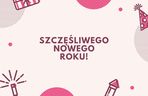 Kartki noworoczne 2025: starannie wybrane, śliczne obrazki dla znajomych i rodziny na Nowy Rok