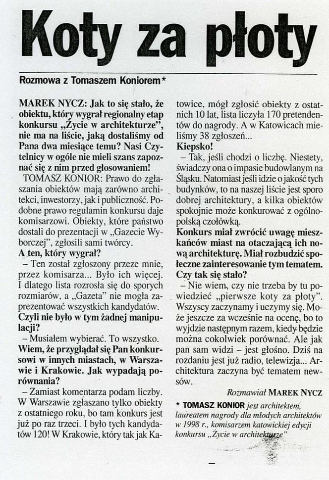 M. Nycz, Koty za płoty. Rozmowa z Tomaszem Koniorem, Gazeta w katowicach nr 289, 11.12.1999