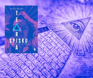 Co ukryto przed ludzkością? „Teoria spisku” Karoliny Opolskiej