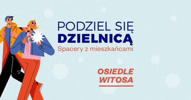 Podziel się dzielnicą - Osiedle Witosa - sobota 9 listopada