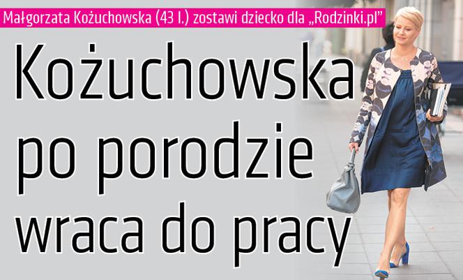 Kożuchowska po porodzie wraca do pracy