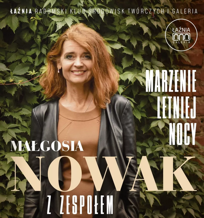 Radomska Łaźnia zaprasza na koncert Małgorzaty Nowak z zespołem