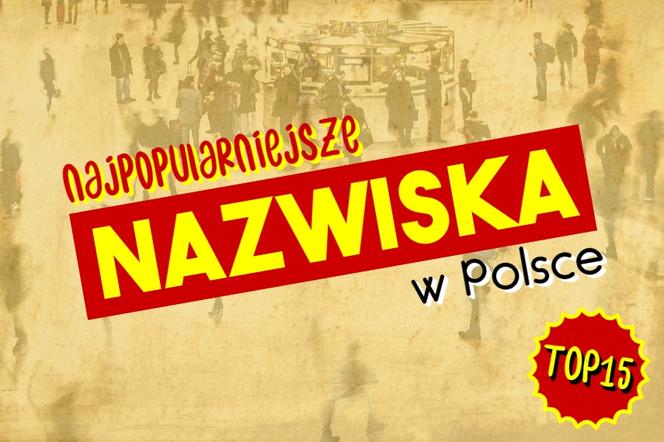 Najpopularniejsze nazwiska w Polsce w 2020 roku