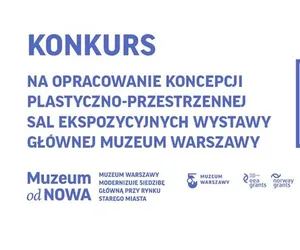 Konkurs na projekt sal ekspozycyjnych wystawy głównej Muzeum Warszawy