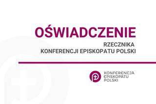 Oświadczenie rzecznika Konferencji Episkopatu Polski