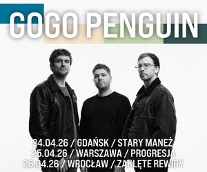 GoGo Penguin ponownie w Polsce! Muzyczna uczta dla duszy i umysłu
