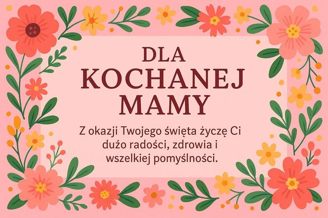 Śliczne e-kartki do pobrania, życzenia i obrazki dla mamy z okazji Dnia Matki 2025