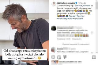 Maciej Dowbor chciał wymiotować, Joanna Koroniewska zrobiła przedstawienie!  Lekarze byli bezsilni