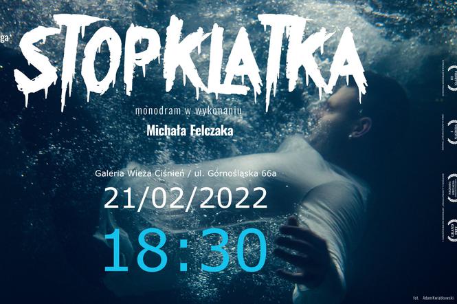 Monodram Michała Felczaka „Stopklatka” w Wieży Ciśnień w Kaliszu