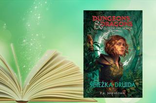 Dungeons & Dragons. Złodziejski honor - będzie książka o Doric! Kiedy premiera?