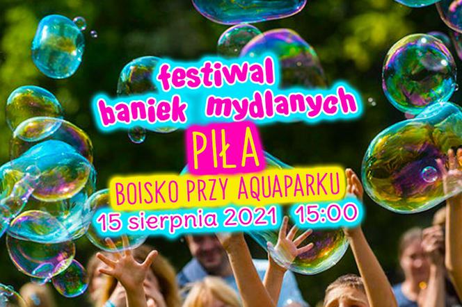 Przed nami  Festiwal Baniek Mydlanych oraz KolorFest