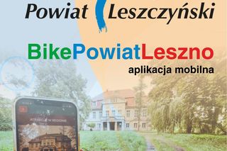 Jest aplikacja rowerowa powiatu leszczyńskiego. Z gotowymi trasami i atrakcjami turystycznymi 