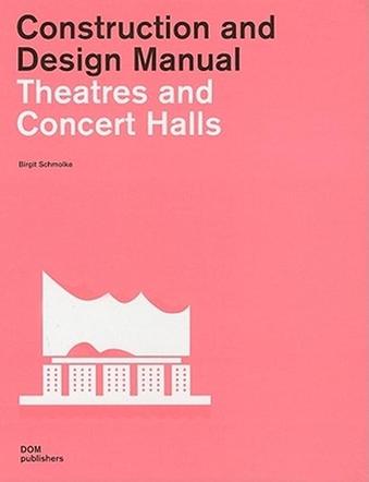 Podręcznik projektowania: teatry, sale koncertowe...