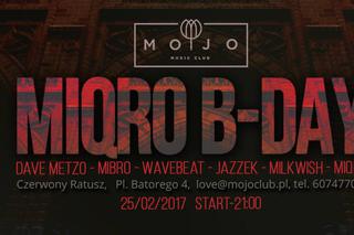 Miqro B-Day Party w Mojo Club