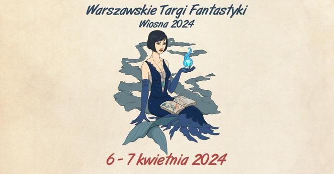 Warszawskie Targi Fanatyki - wiosna 2024. Najbardziej Fantastyczne Targi w Polsce powracają!