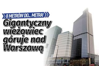 Otwarto jeden z najwyższych wieżowców w Warszawie. Do metra jest... 8 metrów. Skyliner jest IMPONUJĄCY [ZDJĘCIA]