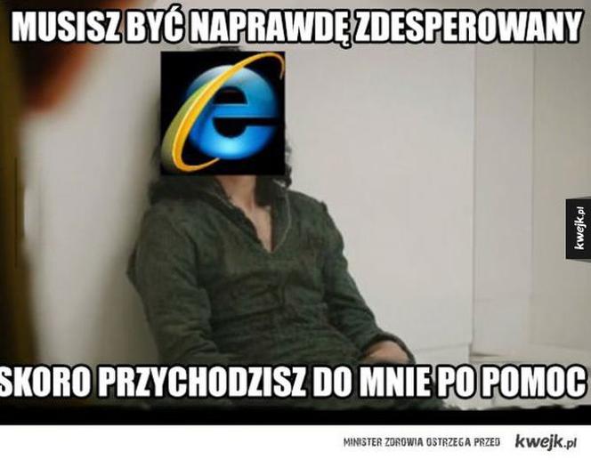 To koniec Internet Explorer. Internauci nigdy nie zapomną! 