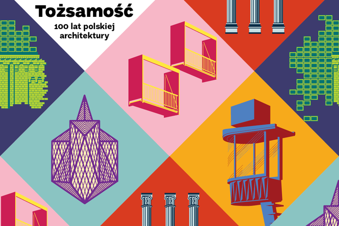 Tożsamość. 100 lat polskiej architektury: pięć wystaw w pięciu miastach Polski