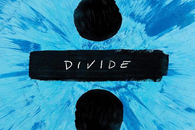 Ed Sheeran - Divide: 5 dowodów, że to najważniejsza premiera roku 