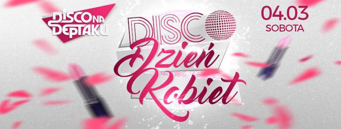 Disco na Deptaku - Disco Dzień Kobiet