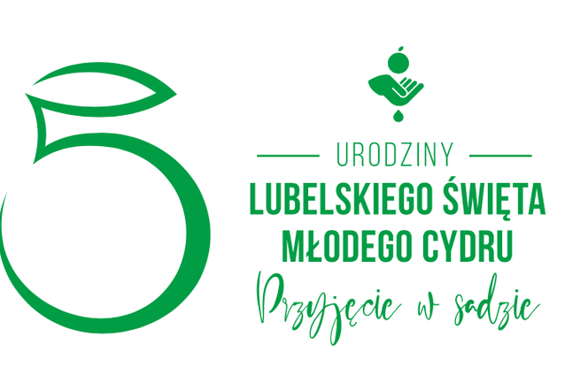 Lubelskie Święto Młodego Cydru zaprasza na Przyjęcie w Sadzie