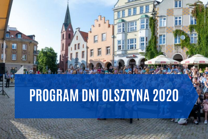 Dni Olsztyna 2020. Będzie się działo! Zobacz program imprezy