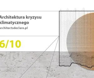 Architektura kryzysu klimatycznego i Architects Declare – debata o strategiach i trudnościach w projektowaniu