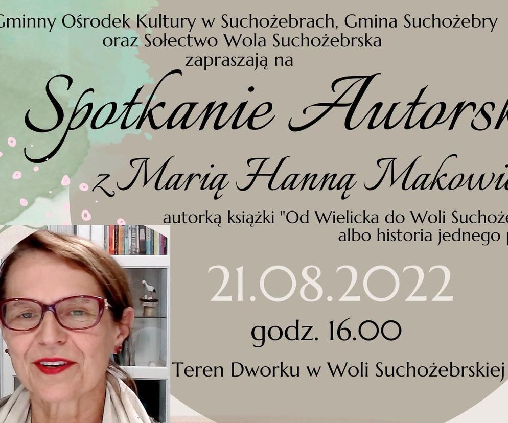 GOK w Suchożebrach zaprasza na spotkanie autorskie z pisarką Marią Hanną Makowiecką 21 sierpnia