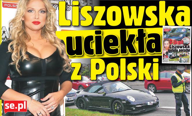 Liszowska ucieka z Polski