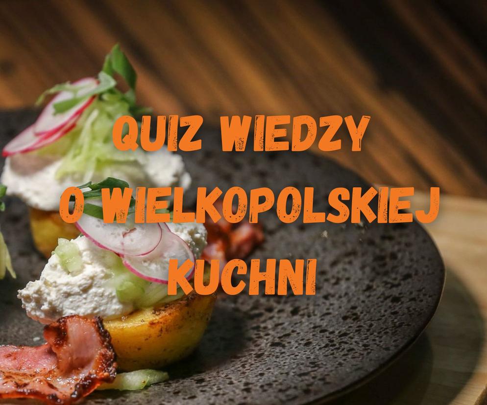 Quiz wiedzy o wielkopolskiej kuchni
